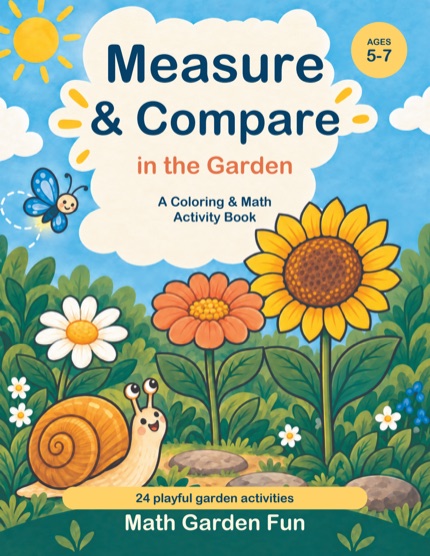 Measure & Compare in the Garden cover art, ages 5–7, 24 garden activities